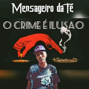 O Crime É Ilusão (Explicit)