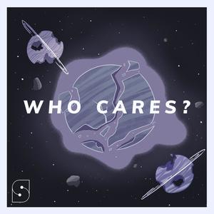 Who Cares (Explicit)