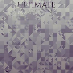 Ultimate Borderline
