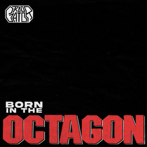 Born In The Octagon (Explicit)