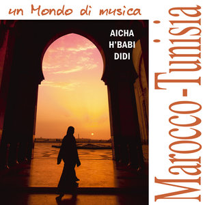 Aicha - Musiche da Marocco e Tunisia