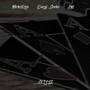 Skillz(feat. Daryl Smoke and JM) (Explicit)