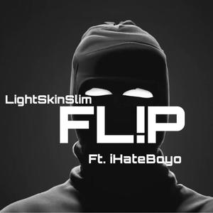 Flip (feat. ihateboyo) (Explicit)