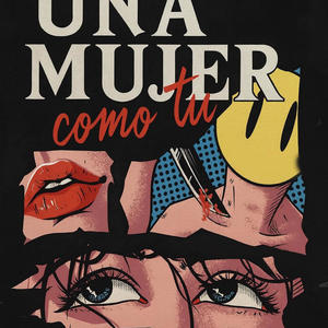 Una mujer como tu (Explicit)