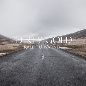 Dirty Gold (Explicit)