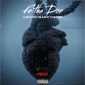 Life of hard times (Explicit)