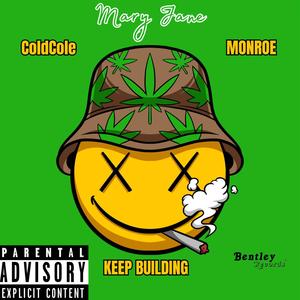 MaryJane (feat. Monroe & Keep Building) [Explicit]