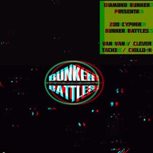 2do Cypher Bunker Battles (feat. VAN VAN, CHILLD K, Tache & ClevrMC) (Explicit)