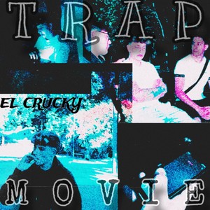 Trap Movie (Explicit)