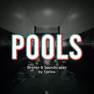 POOLS - Drones & Soundscapes (Original Game Soundtrack)