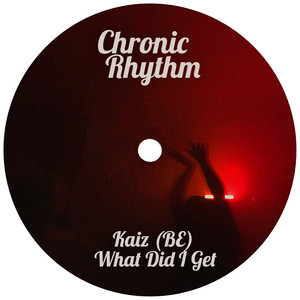 What Did I Get (Original Mix)