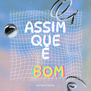 Assim Que é Bom