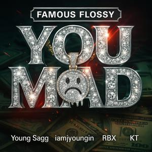 You Mad Ext (feat. KT, Young Sagg & Iamjyoungin) (feat. KT & Young Sagg) (Explicit)