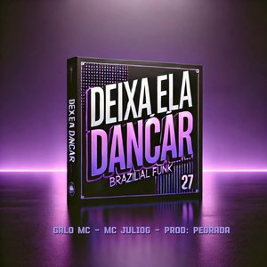Deixa ela Dançar (Explicit)