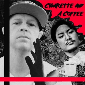 Cigarette and a Coffee (feat. Judicious Broski)