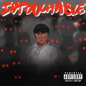 INTOUCHABLE (Explicit)