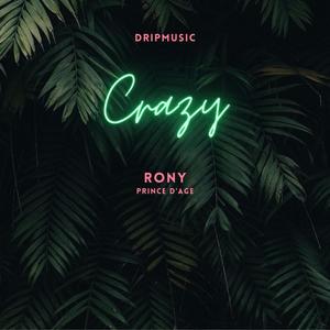 Crazy (feat. Rony le Prince D 'age (Trio))