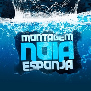 Montagem Noia Esponja (Explicit)