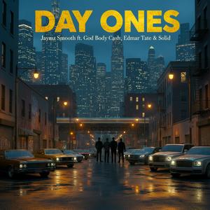 Day Ones (feat. God Body Cash, Edmar Tate & Solid) (Explicit)