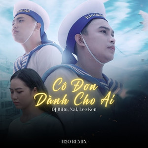 Cô Đơn Dành Cho Ai (DJ Bibo Remix)