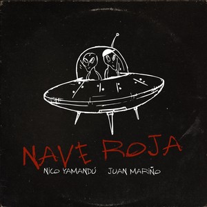 NAVE ROJA (feat. Juan Mariño)