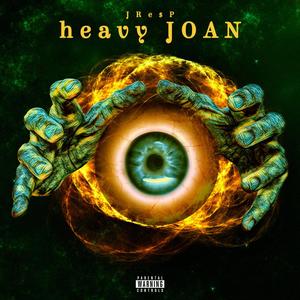 HEAVY JOAN (Explicit)