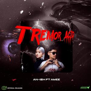 TREMOR ACID (feat. Amee)