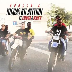 Niggas Ku Atitudi (feat. Katanga & Black X) [Explicit]