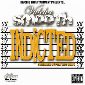 Indicted (Explicit)