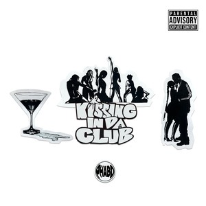 Kissing In Da Club (Explicit)