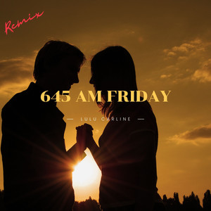 645 Am Friday (DJ Nigel Remix)