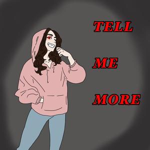 Tell Me More(feat. MoNoPlus) (Explicit)