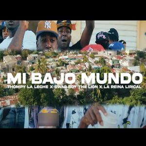 MI BAJO MUNDO (LA REINA LIRICAL & SWAG BOY Remix|Explicit)