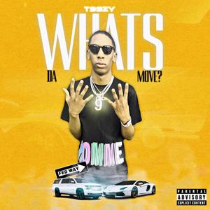 Whats Da Move? (Explicit)