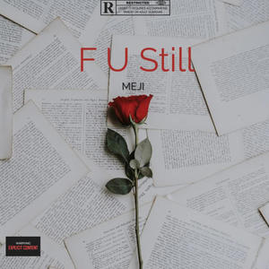 F U Still (Explicit)