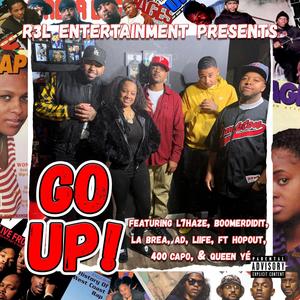 Go Up!(feat. L7Haze, Liife & AD) (Explicit)