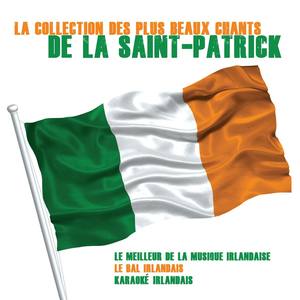 La Collection des Plus Beaux Chants de la Saint-Patrick