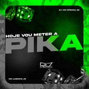 Hoje Vou Meter a Pika (Explicit)