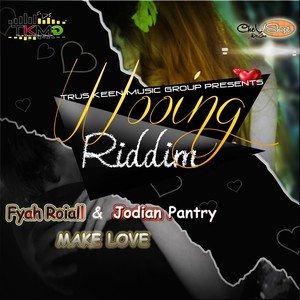 Make Love(Wooing Riddim)