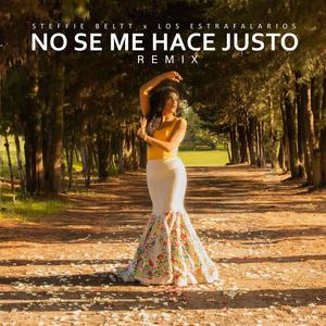 No Se Me Hace Justo (feat. Los Estrafalarios) [Remix Version]