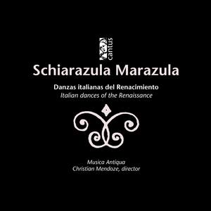 Schiarazula Marazula: Italian Dances of the Renaissance