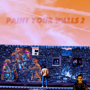 Paint Your Walls 2 (Explicit)