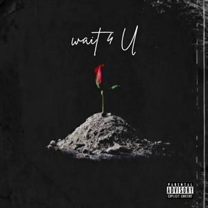 WAIT 4 U (DRINK SUM) (Explicit)