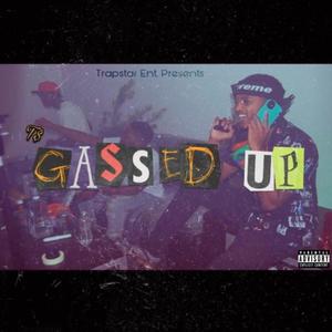 Gassed Up (T$ EP) [Explicit]