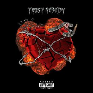 Trust Nobody (feat. Bryso & NoFiction) [Explicit]