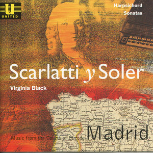 Scarlatti y Soler: Music from the Courts of Europe - Madrid