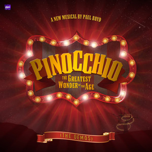 Pinocchio the Greatest Wonder of the Age (The Demos)