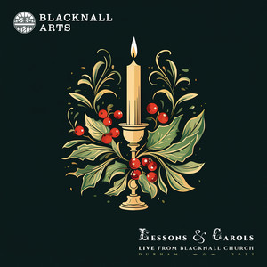 Lessons & Carols (Live from Blacknall Church, Durham, 2022) (Live)