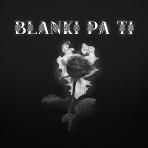 Blanki Pa Ti