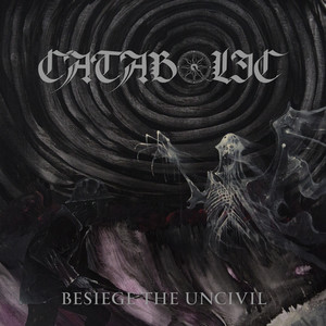 Besiege the Uncivil